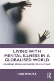 Living with Mental Illness in a Globalised World