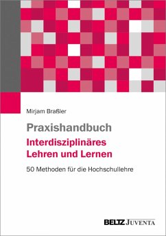 Praxishandbuch Interdisziplinäres Lehren und Lernen (eBook, PDF) - Braßler, Mirjam