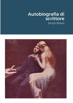 Autobiografia di scrittore - Bissoli, Sergio