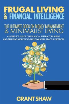 Frugal Living & Financial Intelligence - Shaw, Grant