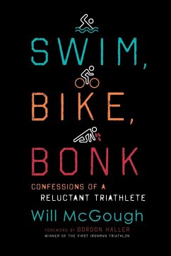 Swim, Bike, Bonk - McGough, Will