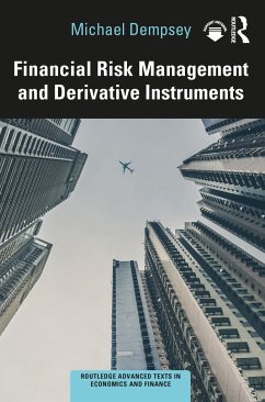 Financial Risk Management and Derivative Instruments - Dempsey, Michael