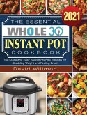 The Essential Whole 30 Instant Pot Cookbook