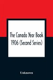 The Canada Year Book 1906 (Second Series)