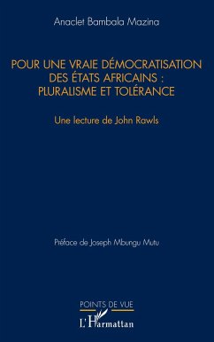 Pour une vraie démocratisation des États africains : pluralisme et tolérance - Bambala Mazina, Anaclet