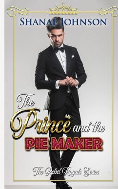 The Prince and the Pie Maker - Johnson, Shanae