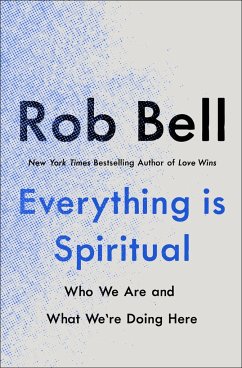 Everything is Spiritual - Bell, Rob