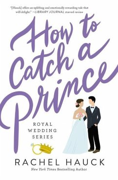 How to Catch a Prince - Hauck, Rachel