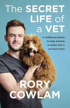 The Secret Life of a Vet - Cowlam, Rory