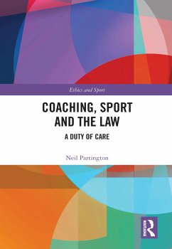 Coaching, Sport and the Law - Partington, Neil (University of Sussex, UK)