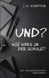Und? Wie war's in der Schule? - Bild 1