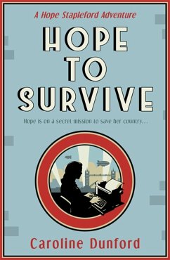 Hope to Survive (Hope Stapleford Adventure 2) - Dunford, Caroline