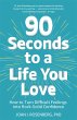 90 Seconds to a Life You Love - Bild 1