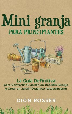 Mini granja para principiantes - Rosser, Dion