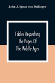Fables Respecting The Popes Of The Middle Ages
