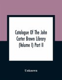 Catalogue Of The John Carter Brown Library (Volume I) Part Ii