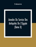 Annales Du Service Des Antiquités De L'Egypte (Tome X)