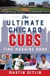 The Ultimate Chicago Cubs Time Machine... - Bild 1