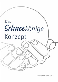 Das Schneekönige Konzept - Pagel, Cornelia