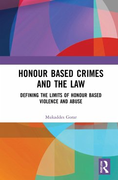 Honour Based Crimes and the Law - Gorar, Mukaddes