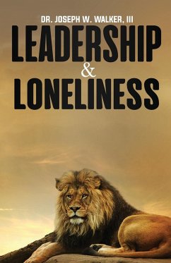 Leadership and Loneliness - Walker, Joseph W