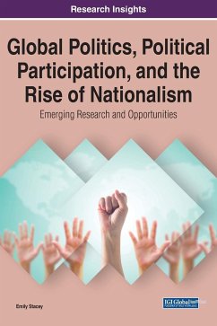 Global Politics, Political Participation, and the Rise of Nationalism - Stacey, Emily