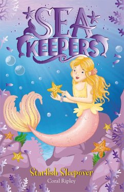 Sea Keepers: Starfish Sleepover - Ripley, Coral