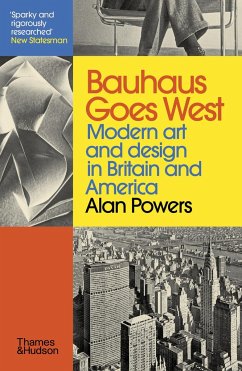 Bauhaus Goes West - Powers, Alan