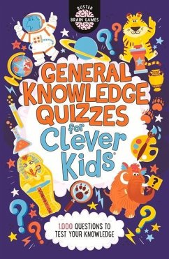 General Knowledge Quizzes for Clever Kids® - Fullman, Joe; Dickason, Chris