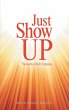 Just Show Up - Bild 1