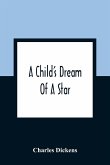 A Child'S Dream Of A Star