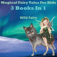 Magical Fairy Tales for Kids - Fairy, Wild