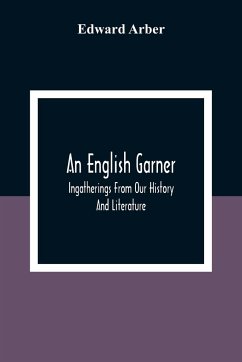 An English Garner - Arber, Edward