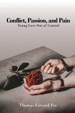 Conflict, Passion, and Pain