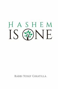 HaShem Is One - Volume 3 - Gikatilla, Rabbi Yosef