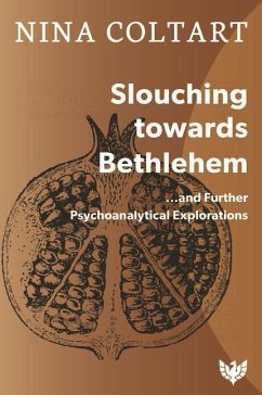 Slouching Towards Bethlehem - Coltart, Nina