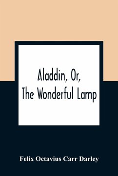 Aladdin, Or, The Wonderful Lamp - Octavius Carr Darley, Felix