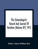 The Entomologist'S Record And Journal Of Variation (Volume 87) 1975