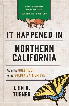 It Happened in Northern California - Turner, Erin H