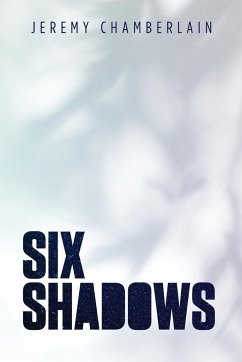 Six Shadows - Chamberlain, Jeremy