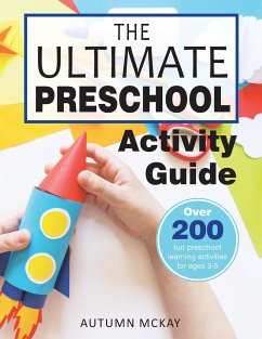 The Ultimate Preschool Activity Guide - McKay, Autumn