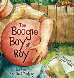 The Boogie Boy of Roy - Walling, Heather