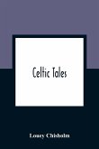 Celtic Tales; Told To The Children With Pictures