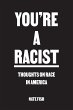 You're A Racist - Bild 1