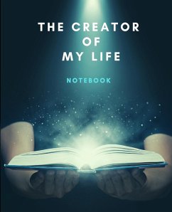 The Creator Of My Life Notebook - Path, The