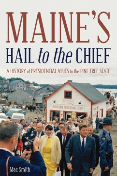 Maine's Hail to the Chief - Smith, Mac