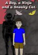 A Boy, a Ninja and a Sneaky Cat... - Bild 1