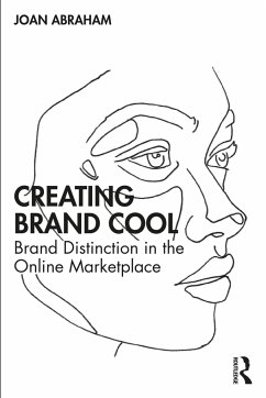 Creating Brand Cool - Abraham, Joan