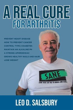 A Real Cure for Arthritis - Salsbury, Leo D.