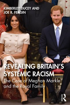 Revealing Britain's Systemic Racism - Ducey, Kimberley; Feagin, Joe